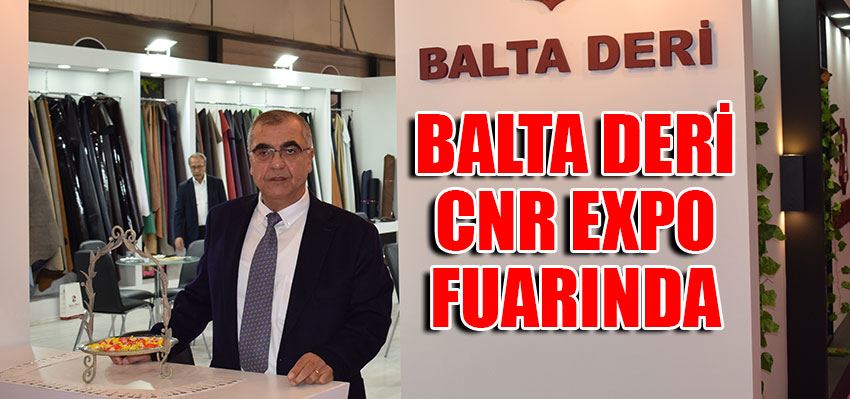 BALTA DERİ CNR EXPO FUARINDA