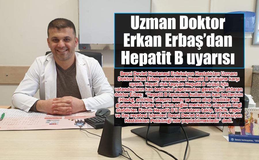 Uzman Doktor Erbaş’dan Hepatit B uyarısı