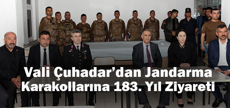 Vali Çuhadar’dan Jandarma Karakollarına 183. Yıl Ziyareti