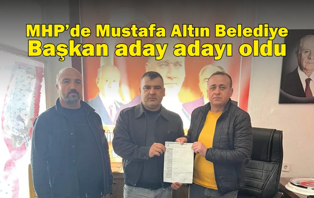 Mustafa Altın belediye başkanlığına aday adaylığını açıkladı