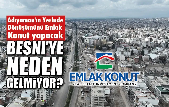 Adıyaman'ın Yerinde Dönüşümünü Emlak