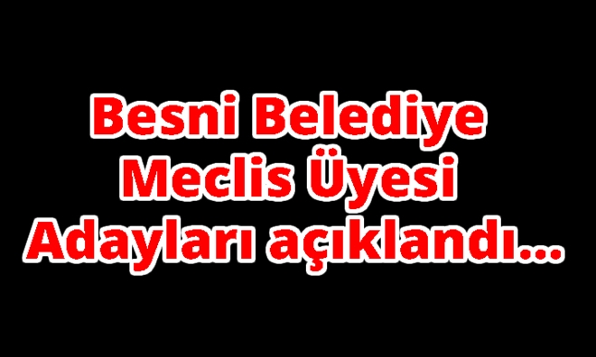 Besni Belediye Başkanlığı için