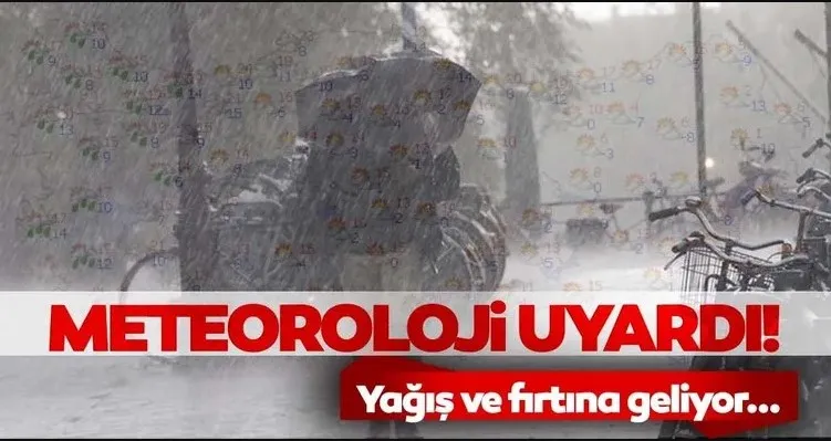 Meteoroloji'den alınan bilgilere göre