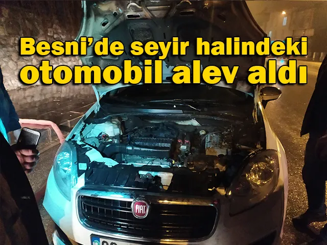 Besni’de seyir halindeyken alev