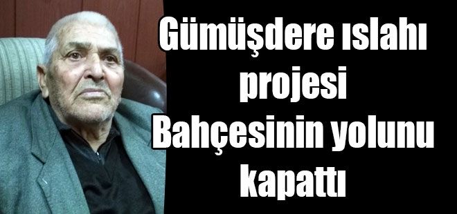 Gümüşdere üzerine ıslah projesi