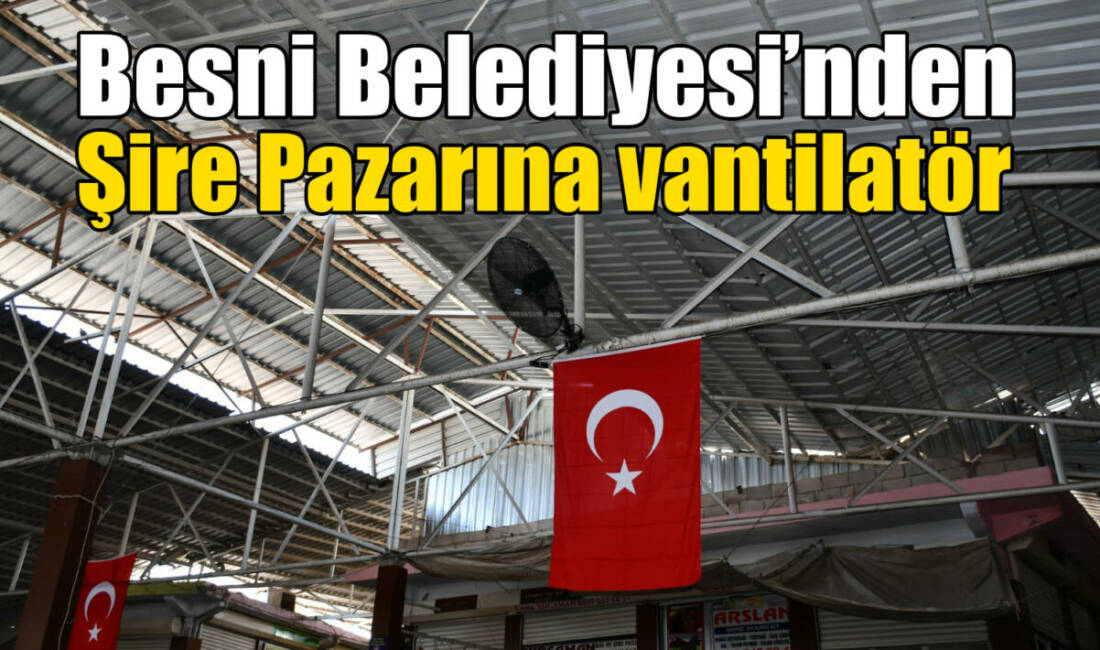 Besni Belediyesi tarafından sıcak