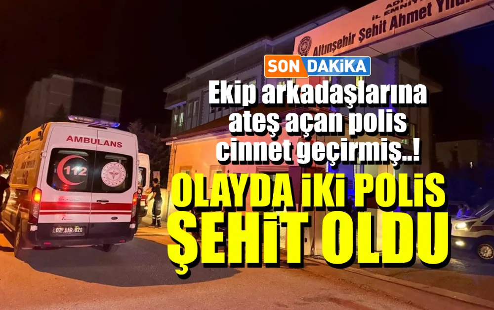 Adıyaman’da polis merkezinde bir