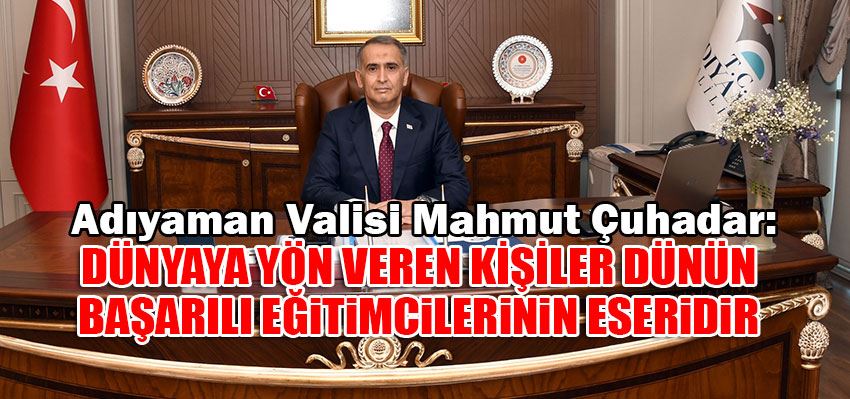 Adıyaman Valisi Mahmut Çuhadar,