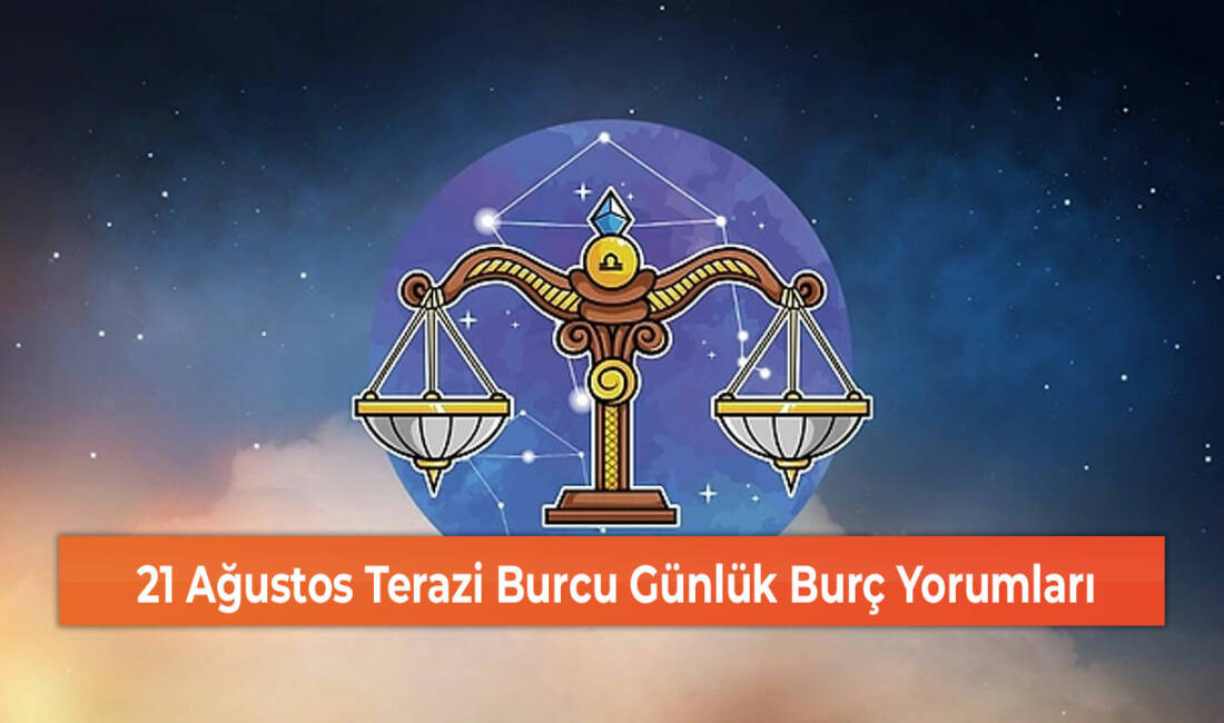 Bugün Terazi burcu ve