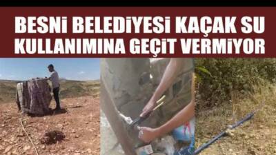 Besni Belediyesi Su İşleri Müdürlüğü bağ, bahçe ve hanelerde kaçak su
