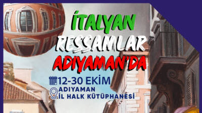 İTALYAN RESSAMLAR ADIYAMAN’DA