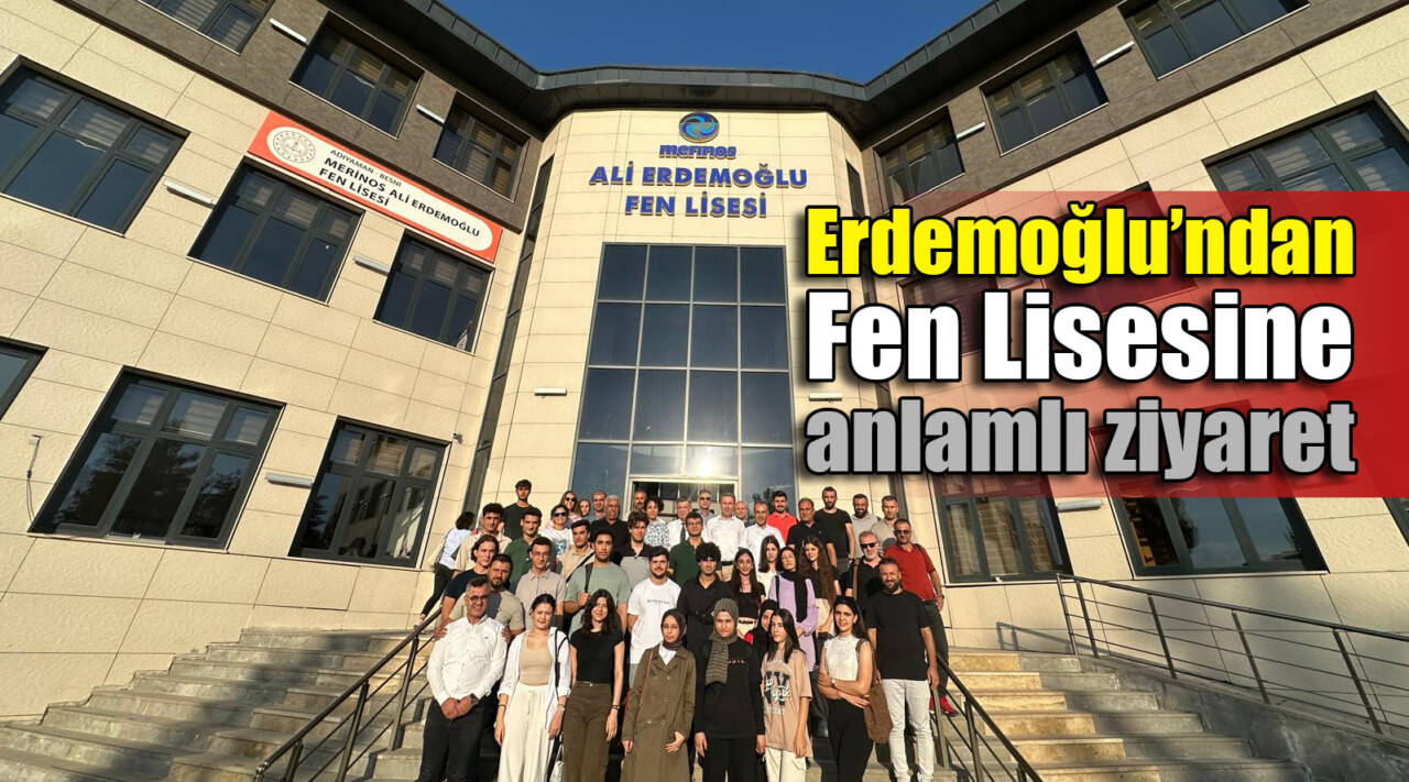 Erdemoğlu’ndan Fen Lisesi’ne anlamlı ziyaret