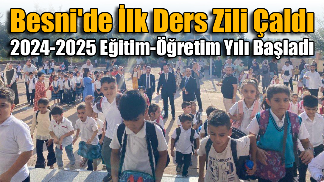 Besni'de 2024-2025 eğitim-öğretim yılı,