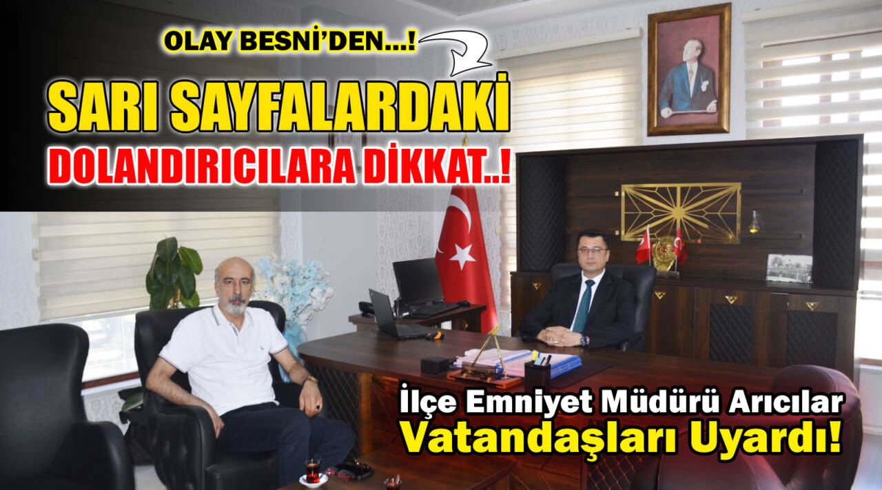 İlçe Emniyet Müdürü ARICILAR’dan dolandırıcılara karşı önemli uyarı: SARI SAYFALARDAKİ DOLANDIRICILARA DİKKAT..!