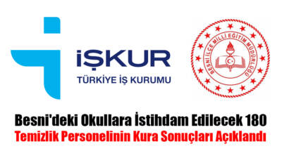 Besni İlçe Milli Eğitim Müdürlüğü bünyesinde, İŞKUR tarafından gerçekleştirilen kura