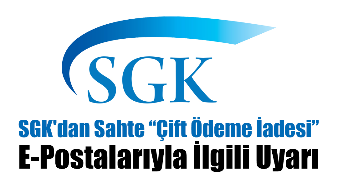 Sosyal Güvenlik Kurumu (SGK),