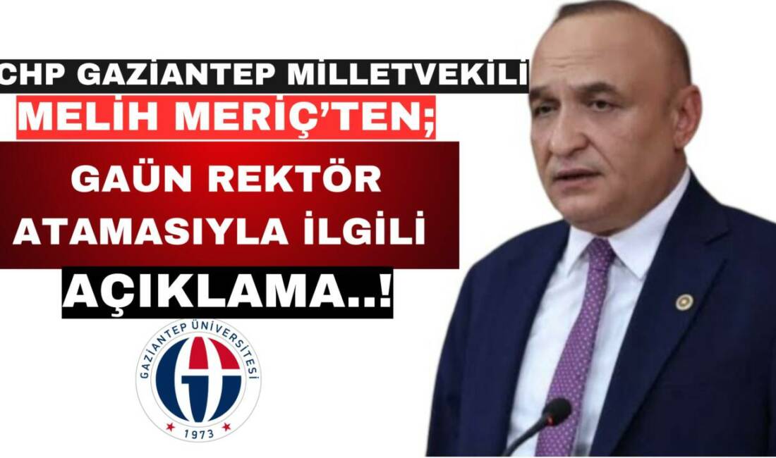 CHP Gaziantep Milletvekili Melih