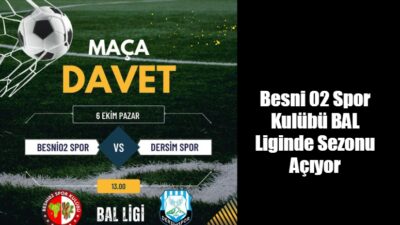 Besni 02 Spor Kulübü, BAL Liginde sezonun ilk maçında Dersim