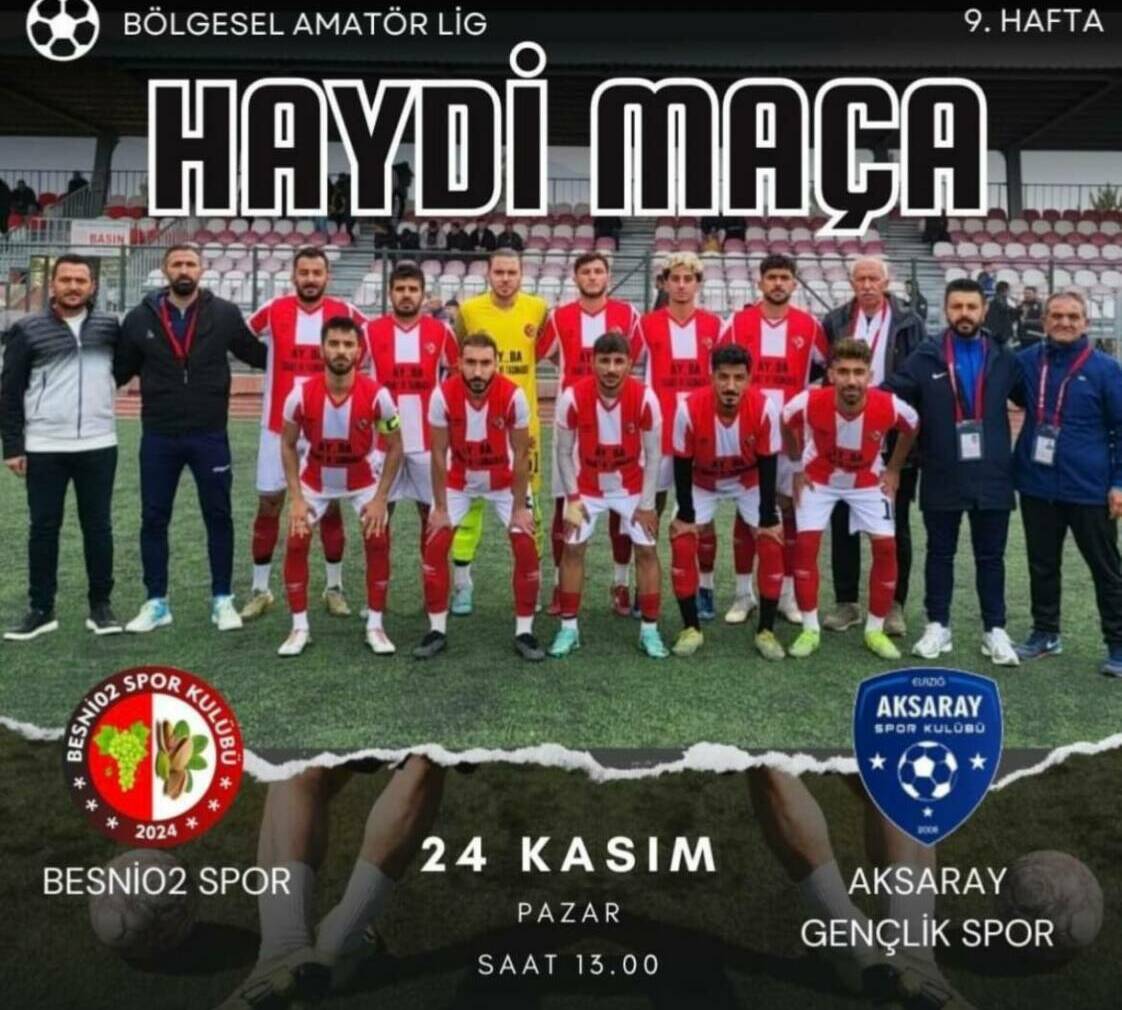 Bölgesel Amatör Futbol Ligi 9. Hafta: Besni02 Spor ile Aksaray
