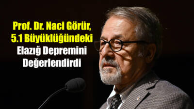 Deprem Uzmanı Prof. Dr. Naci Görür, Elazığ’ın Şehsuvar ilçesinde gerçekleşen