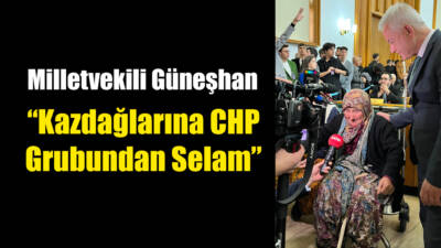 CHP Grup Toplantısına Kazdağları direnişi damga vurdu. CHP Çanakkale Milletvekili