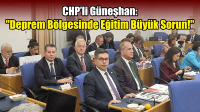 CHP Çanakkale Milletvekili hemşerimiz İsmet Güneşhan, Millî Eğitim Bakanlığı bütçe