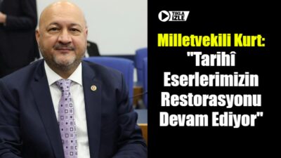 Ak Parti Adıyaman Milletvekili ve Plan ve Bütçe Komisyonu Üyesi