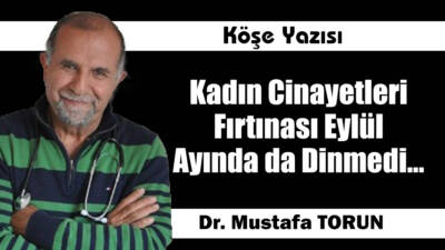 Kadın Cinayetleri Fırtınası Eylül Ayında da Dinmedi…