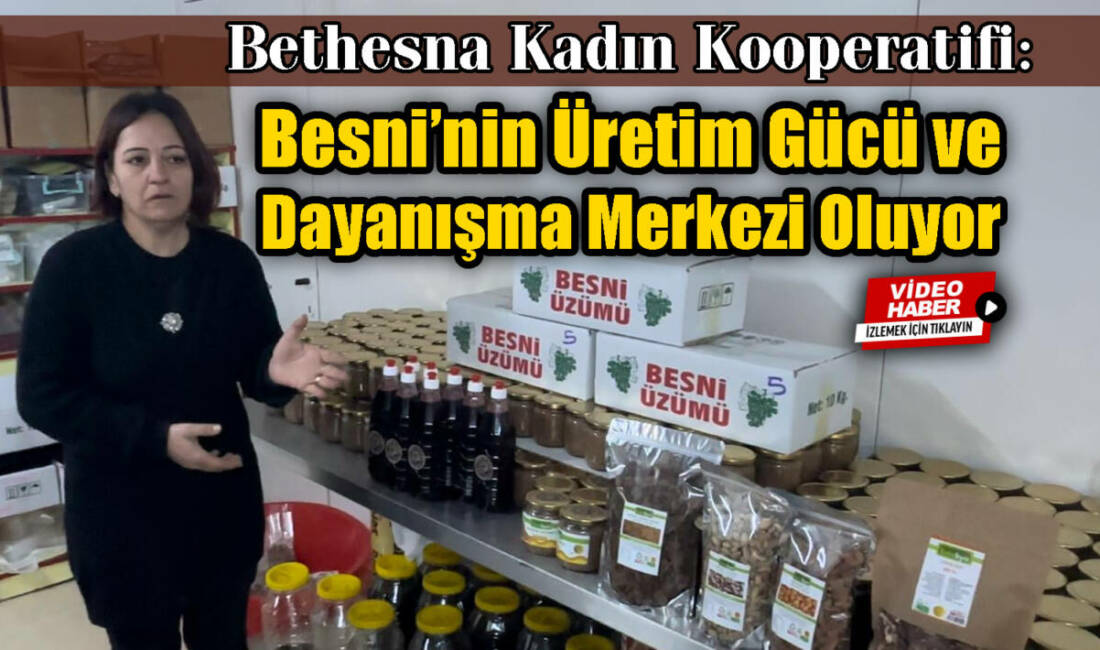 Besni Bethesna Kadın Kooperatifi,