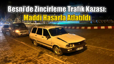 Besni, Merinos Kavşağı’nda 3 aracın karıştığı zincirleme trafik kazası meydana
