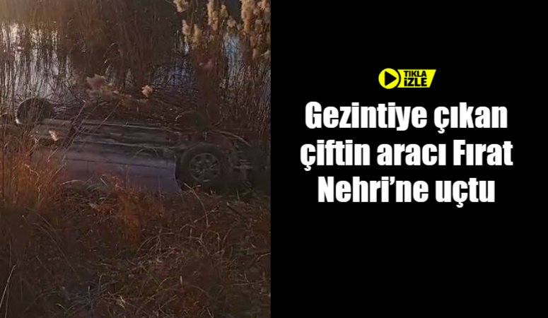 Şanlıurfa’nın Birecik ilçesinde gezintiye çıkan nişanlı çiftin otomobili Fırat Nehri’ne