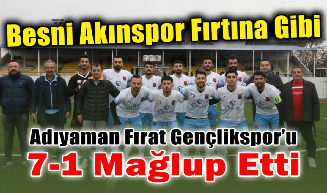 Besni Akınspor, ligin bitimine bir hafta kala Adıyaman Fırat Gençlikspor