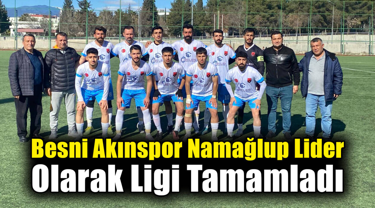 1. Amatör Küme B Grubu'nda mücadele eden Besni Akınspor, sezonun