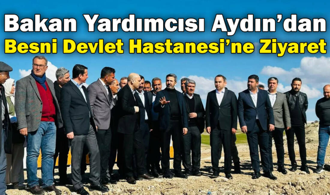 Çalışma ve Sosyal Güvenlik Bakan Yardımcısı Ahmet Aydın, Besni Belediye