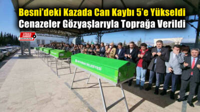 Besni Terbizek yol ayrımında tanker ve otomobilin çarpışması sonucu hayatını