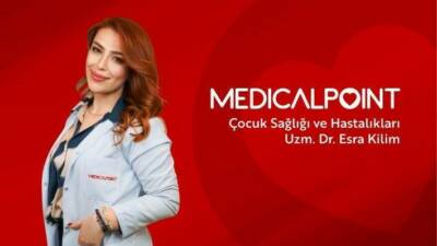 Medical Point Gaziantep Hastanesi Çocuk Sağlığı ve Hastalıkları Uzmanı Dr.