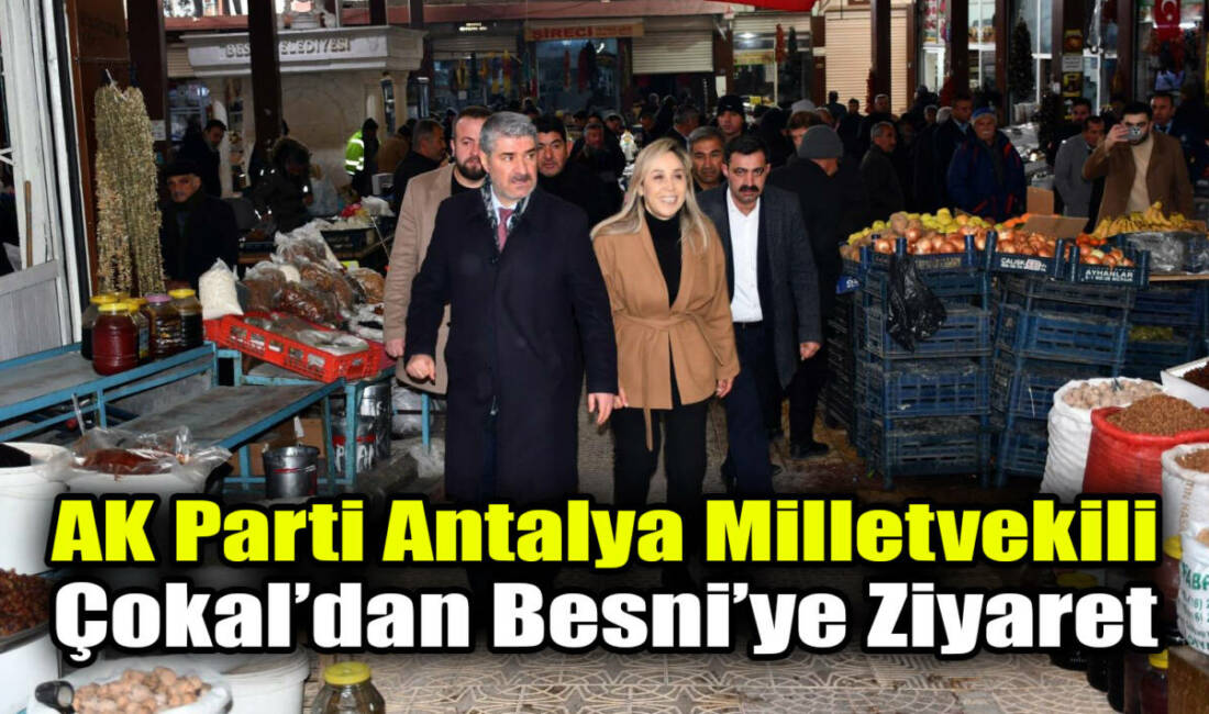 AK Parti Antalya Milletvekili Dr. Tuba Vural Çokal, Besni Belediye