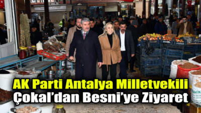 AK Parti Antalya Milletvekili Dr. Tuba Vural Çokal, Besni Belediye