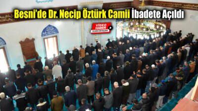 Besnili hayırsever Dr. Necip Öztürk tarafından yaptırılan Dr. Necip Öztürk