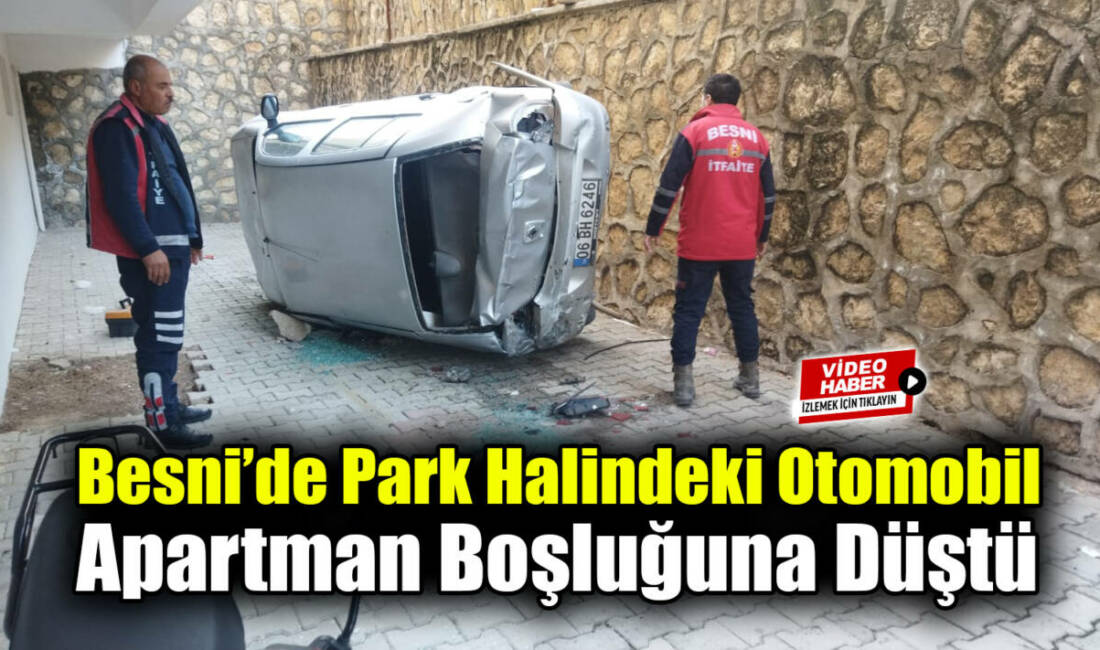 Besni Erdemoğlu Mahallesi’nde, park halindeki bir otomobil, el freni tutmadığı