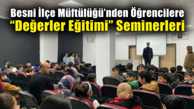 Besni İlçe Müftülüğü, öğrencilerin milli ve manevi gelişimlerine katkı sağlamak