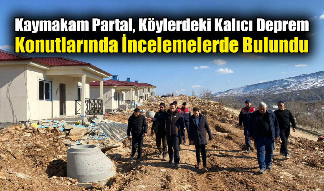 Besni Kaymakamı Çağlar Partal, ilçeye bağlı Burunçayır, Akpınar ve Üçgöz