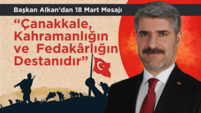 Besni Belediye Başkanı Reşit Alkan, 18 Mart Çanakkale Zaferi ve