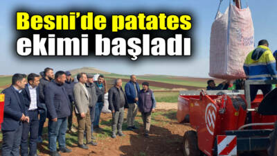 Besni’de 2025 yılı patates ekim sezonu başladı. Tarımsal üretimin önemli