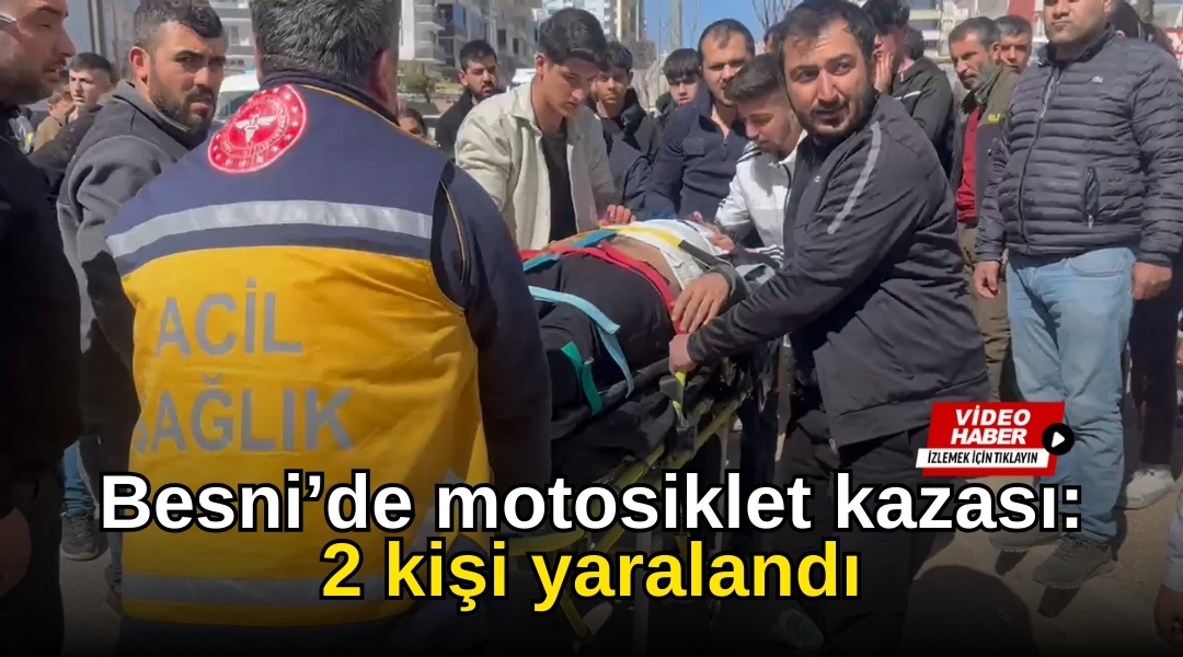 Besni’de meydana gelen motosiklet kazasında 2 kişi yaralandı.