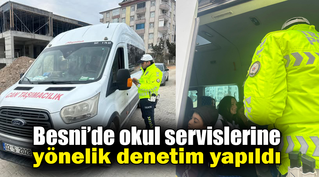 Besni Trafik Denetleme Büro Amirliği ekipleri, bugün sabah saat 07.00-08.00