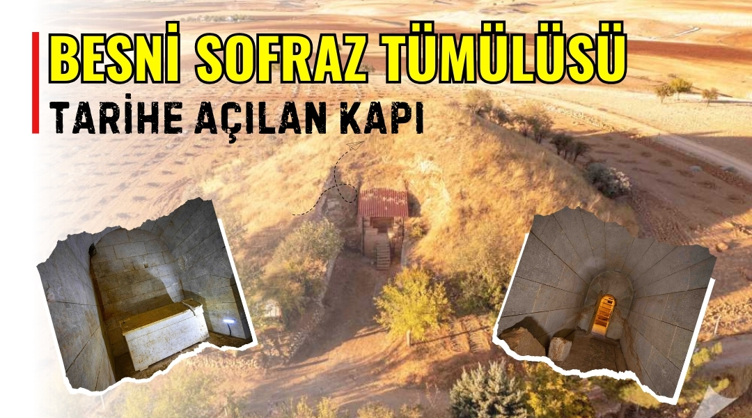 Adıyaman’ın Besni ilçesine bağlı Sofraz Köyü sınırlarında bulunan Sofraz Tümülüsü,