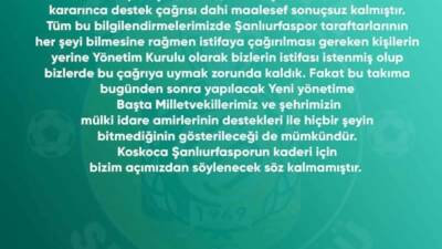 Şanlıurfaspor yönetimi, taraftarın istifa çağrılarının ardından istifa kararı aldı. Yapılan
