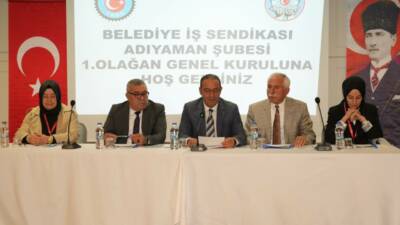 Belediye Başkanı Abdurrahman Tutdere, Belediye-İş Sendikası Adıyaman Şubesi’nin 1. Olağan