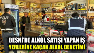 Besni İlçe Emniyet Müdürlüğü Asayiş Büro Amirliği ekipleri, ilçe genelinde